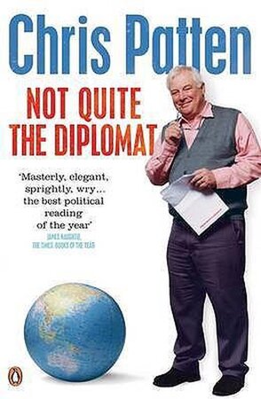 Not Quite the Diplomat - Lord Patten