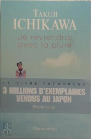 Je reviendrai avec la pluie - 拓司·市川
