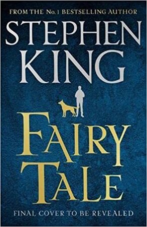 Fairy Tale - Stephen King Fairy Tale - Stephen King