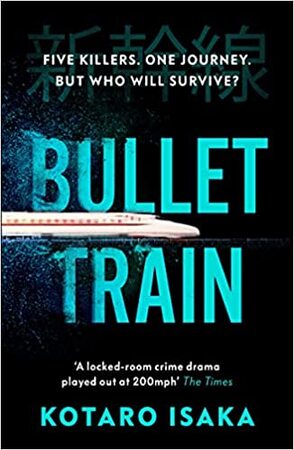 Bullet Train - Kotaro Isaka Bullet Train - Kotaro Isaka