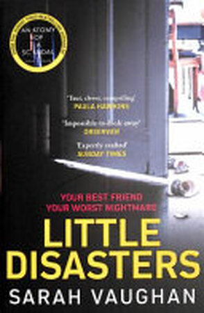 Little Disasters - Sarah Vaughan Little Disasters - Sarah Vaughan