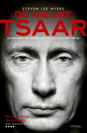 De nieuwe tsaar - Steven Lee Myers De nieuwe tsaar - Steven Lee Myers