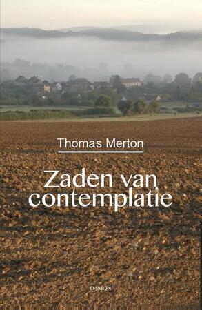 Zaden van contemplatie - Thomas Merton
