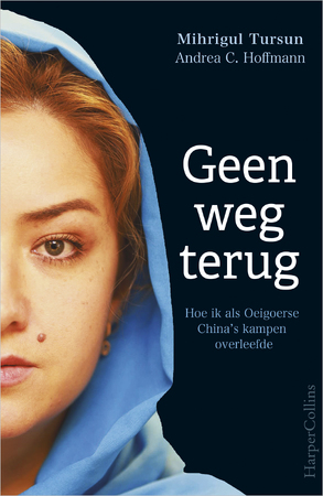 Geen weg terug - Mihrigul Tursun, Andrea C. Hoffmann