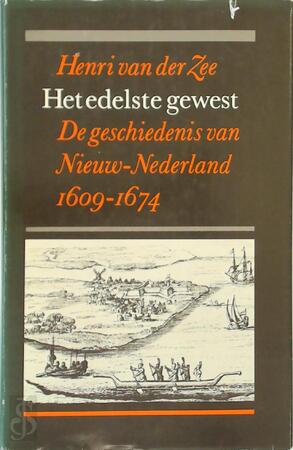 Het edelste gewest - Henri Antony van Der Zee Het edelste gewest - Henri Antony van Der Zee
