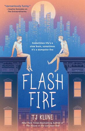 The extraordinaries (02): flash fire - Tj Klune The extraordinaries (02): flash fire - Tj Klune