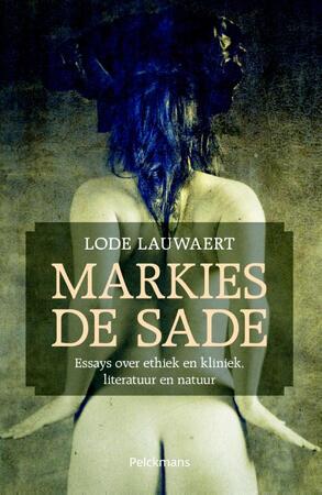 Markies de Sade - Lode Lauwaert Markies de Sade - Lode Lauwaert