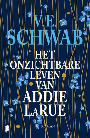 Het onzichtbare leven van Addie LaRue - V.E. Schwab Het onzichtbare leven van Addie LaRue - V.E. Schwab