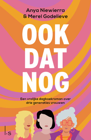 Ook dat nog - Anya Niewierra, Merel Godelieve Ook dat nog - Anya Niewierra, Merel Godelieve