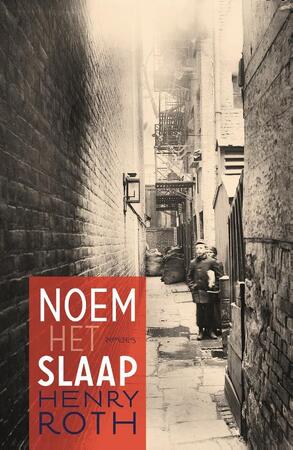 Noem het slaap - Henry Roth Noem het slaap - Henry Roth