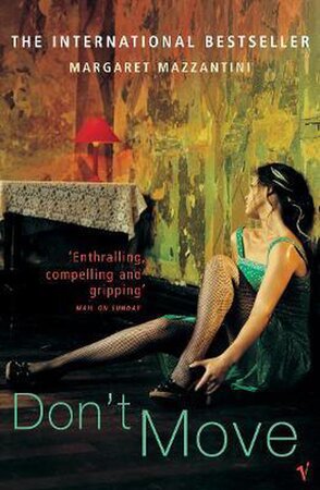 Don't Move - Margaret Mazzantini Don't Move - Margaret Mazzantini