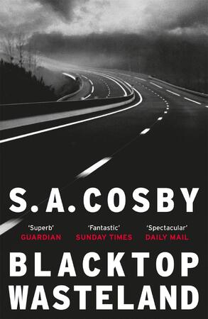 Blacktop wasteland - S.A. Cosby