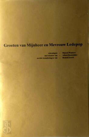 Groeten van Mijnheer en Mevrouw Ledepop - Albert Bontridder, Marcel Wauters, Roland Jooris