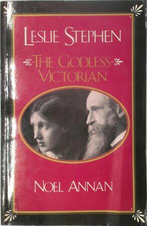 Leslie Stephen - Noel Annan