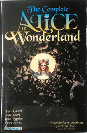 The Complete Alice in Wonderland - Lewis Carroll, Leah Moore, John Reppion, Erica Awano