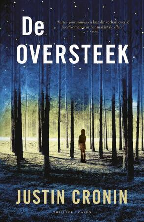 De oversteek - Justin Cronin De oversteek - Justin Cronin