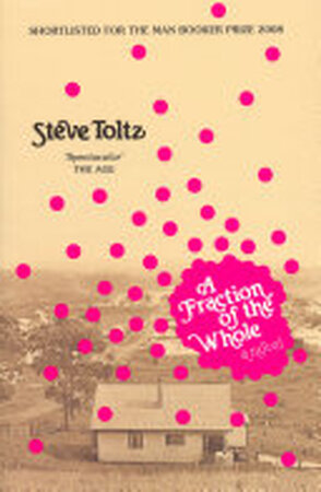 A Fraction of the Whole - Steve Toltz