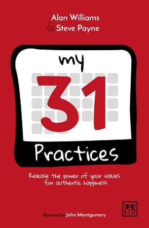 31 Practices: Release the Power of Your Values Superhero - Alan Williams