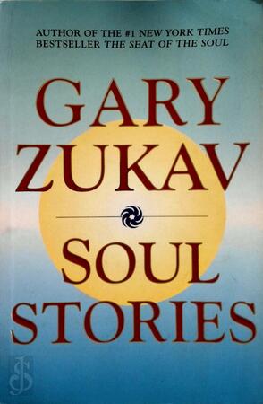 Soul Stories - Gary Zukav