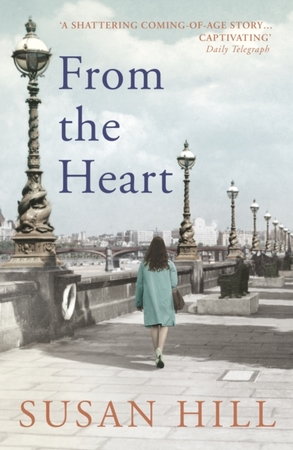 From the heart - Susan Hill