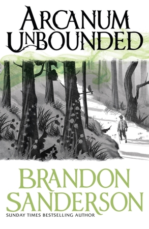Arcanum unbounded - Brandon Sanderson