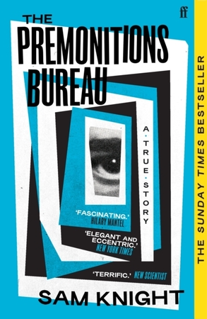 The premonitions bureau - Sam Knight