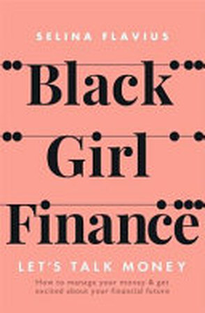 Black Girl Finance - Selina Flavius