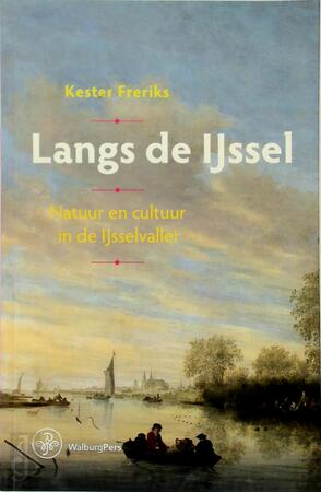 Langs de IJssel - Kester Freriks