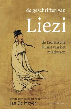 De geschriften van Liezi - Jan De Meyer De geschriften van Liezi - Jan De Meyer