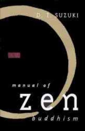 Manual of Zen Buddhism - Daisetz Teitaro Suzuki