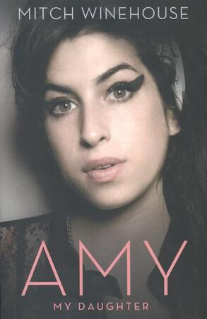 Amy, My Daughter - Mitch Winehouse Amy, My Daughter - Mitch Winehouse