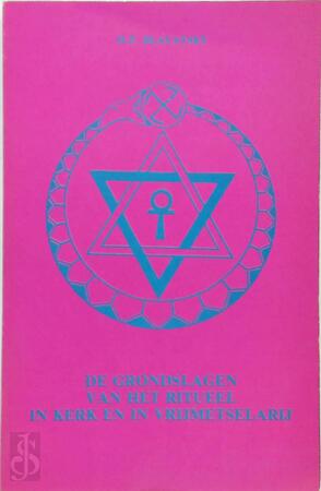 De grondslagen van het ritueel in kerk en in vrijmetselarij - H.P. Blavatsky