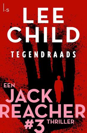 Tegendraads - Lee Child Tegendraads - Lee Child