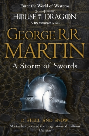 Storm of Swords: Steel and Snow - George R.R. Martin