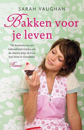 Bakken voor je leven - Sarah Vaughan Bakken voor je leven - Sarah Vaughan
