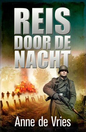 Reis door de nacht - Anne de Vries Reis door de nacht - Anne de Vries