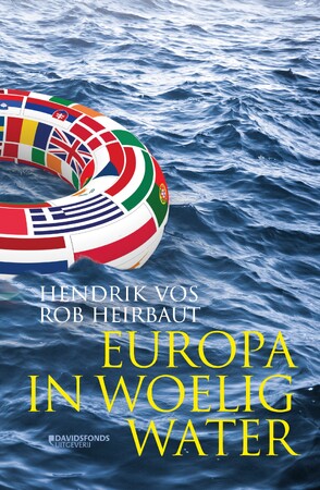 Europa in woelig water - Hendrik Vos, Rob Heirbaut