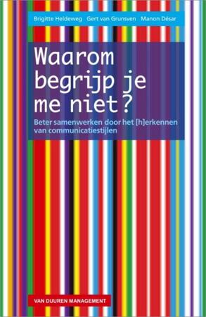 Waarom begrijp je me niet? - Brigitte Heldeweg, Gert van Grunsven, Manon Désar