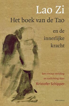 Lao Zi - Het boek van de Tao en de Innerlijke kracht - Lao Zi - Het boek van de Tao en de Innerlijke kracht -