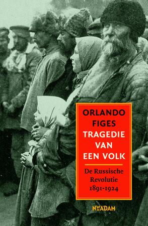 Tragedie van een volk - Orlando Figes Tragedie van een volk - Orlando Figes