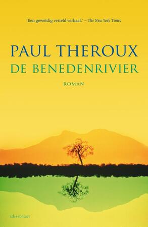De benedenrivier - Paul Theroux