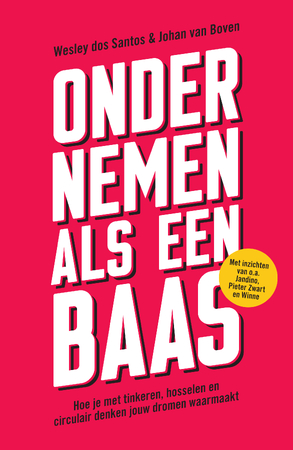 Ondernemen als een baas - Wesley dos Santos, Johan van Boven