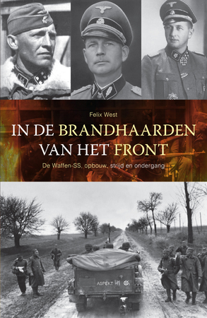 In de brandhaarden van het front - Felix West