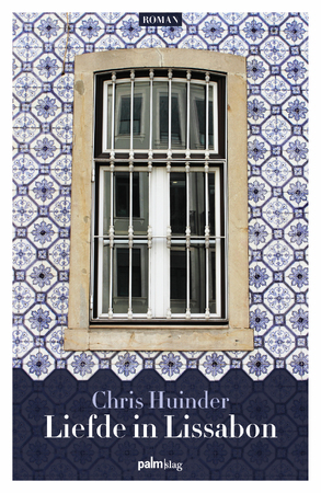 Liefde in Lissabon - Chris Huinder