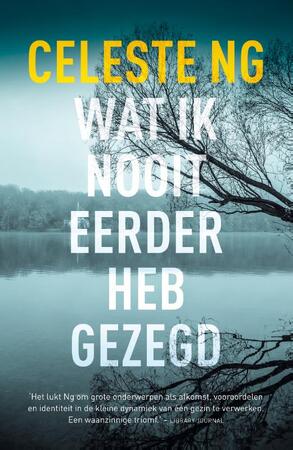 Wat ik nooit eerder heb gezegd - Celeste Ng