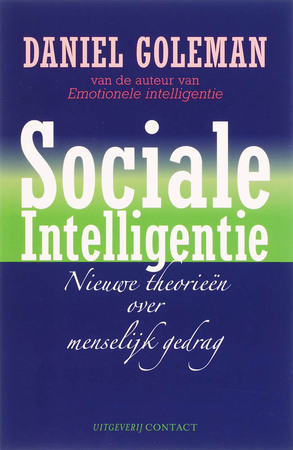 Sociale intelligentie - D. Goleman Sociale intelligentie - D. Goleman
