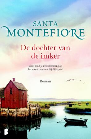 De dochter van de imker - Santa Montefiore De dochter van de imker - Santa Montefiore