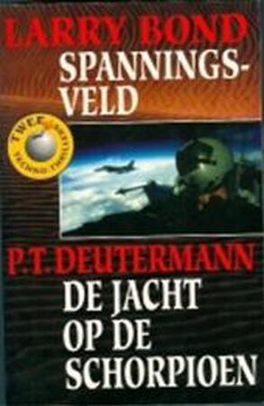 Spanningsveld - Larry Bond, Rogier van Kappel Spanningsveld - Larry Bond, Rogier van Kappel