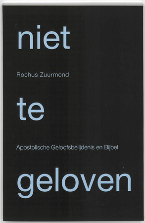 Niet te geloven - Rochus Zuurmond Niet te geloven - Rochus Zuurmond