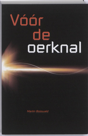 Voor de oerknal - Martin Bojowald Voor de oerknal - Martin Bojowald